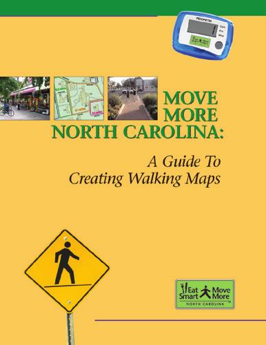 Carolina: A Guide to Creating Walking Maps Move More North