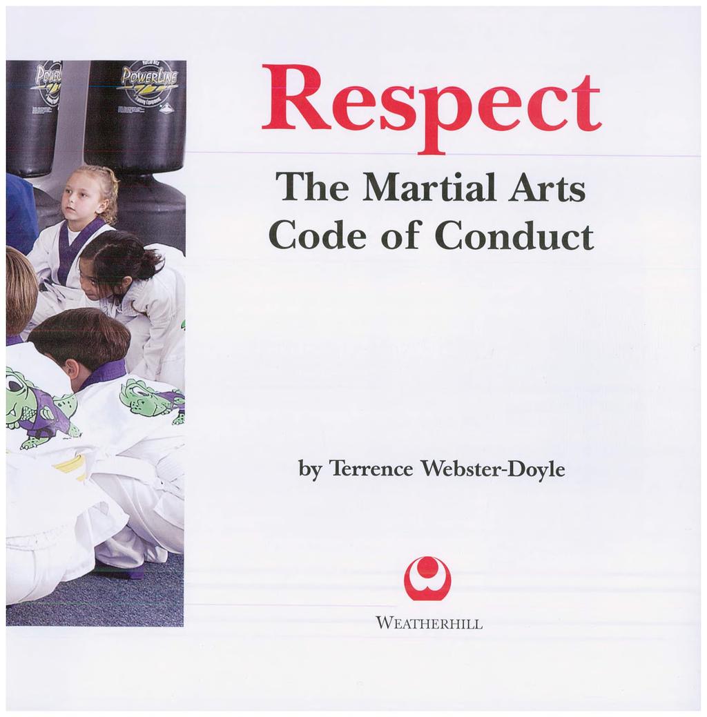 Respect The Martial Arts Code o f Conduct by