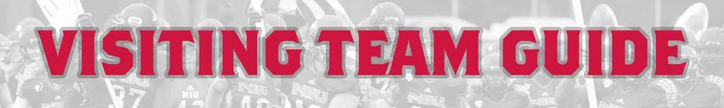 Dear Visiting Team, Dear Visiting Team, We are pleased to welcome you to DeKalb, Illinois, home of Northern Illinois University and Huskies Stadium.