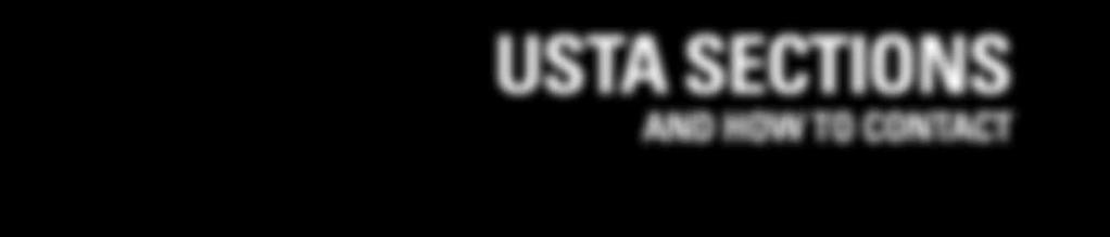 USTA SECTIONS and HOW TO CONTACT 15 OR CA WA 14 NV ID 13 UT MT WY CO ND 9 SD NE KS MN 10 IA MO WI IL MI 8 IN KY OH PA WV 4 VA ME VT 1 NH MA NY RI 2 CT 3 NJ DE MD 1. New England newengland.usta.