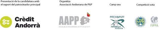 Information PITCH&PUTT WORLD CUP 2016 AAPP ASSOCIACIÓ ANDORRANA DE P&P The Andorran Pitch & Putt Association with the support Crèdit Andorrà sponsor and FIPPA organize the P&P World Cup