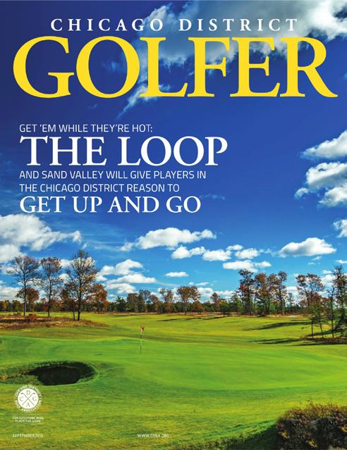 CHICAGO DISTRICT GOLFER CHICAGO DISTRICT GOLFER IS CHICAGO S GOLF LIFESTYLE PUBLICATION Six (6) issues published