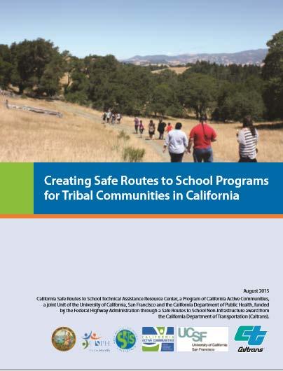 Background on the Guide Created by the Safe Routes to School Technical Assistance Resource Center (now Active Transportation