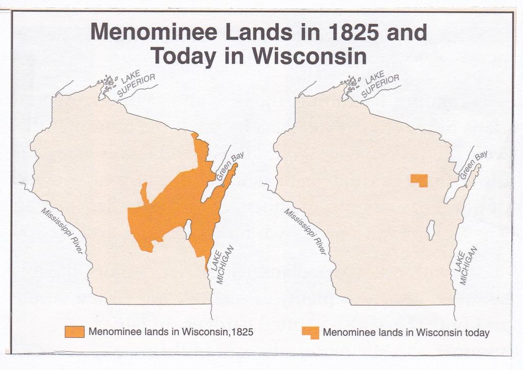 The United States government asked the Menominee to give up land to allow Native people from New York and European settlers to live in Wisconsin.