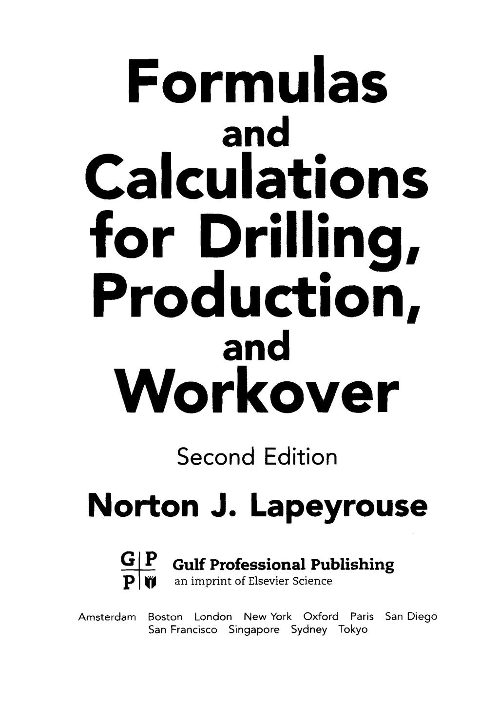 Formulas and Calculations for Drilling, Production, and Workover Second Edition Norton J.
