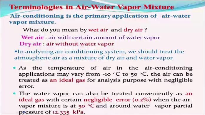 Like air water vapor mixtures is that 50 degree Celsius right and the water vapor partial pressure corresponding to this 50 degree Celsius will be around something 12.