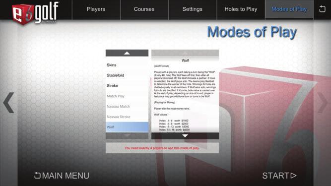 STARTING A NEW ROUND 10 MODES OF PLAY NAVIGATE to the MODES OF PLAY screen NOTE: There are multiple ways to navigate between screens: tap menu items, tap directional arrows, or swipe in a