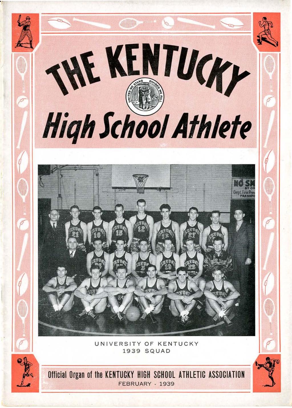 UNVERS T Y OF KENTUCKY 1939 SQUAD Offcal Organ of the
