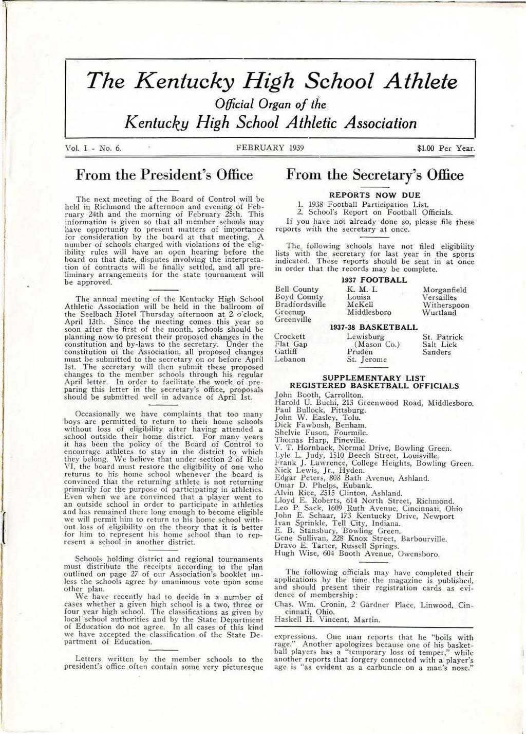 The Kentucky Hgh School Athlete Offcal Organ of the Kentucky Hgh School Athletc Assocaton Vol. - No. 6. FEBRUARY 1939 $1.00 P er Year.