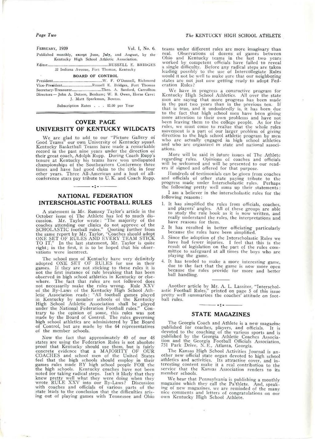 Page Two f EBRUARY, 1939 Vol. 1, No. 6. P ublshed monthly, except June, July, and August, by the Kentucky Hgh School Athletc Assocaton. Edto - - --- - - - -- -- -- - RUSSELL E. BRDGES J2 ndana Avc.