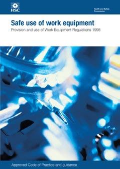 Safe use of work equipment Provision and use of Work Equipment s 1998 Approved Code of Practice and guidance This is a free-to-download, web-friendly version of L22 (third edition, published 2008).