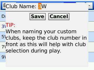 In My Bag (Continued) Add a Club and Custom Name your Clubs Click on the Blue + sign in the upper right hand corner to add or edit