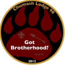 Chumash Lodge 90 The Trail to Brotherhood Testers Initials Once you have been an Ordeal member for at least ten months, you are eligible to become a Brotherhood member.