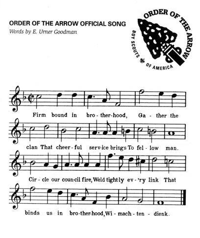 Order of the Arrow Obligation: I do hereby promise, on my Honor as a Scout, that I will always and faithfully observe and preserve the traditions of the Order of the Arrow, Wimachtendienk,