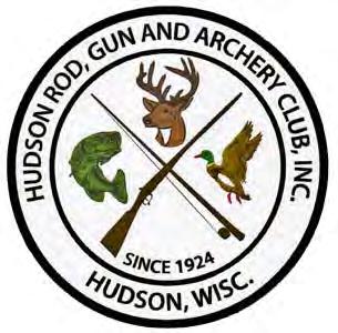 Hudson Rod, Gun & Archery Club, Inc. P.O. Box 83 Hudson, Wisconsin 54016 www.hudsongunclub.com Shooting A Skill That Lasts a Lifetime 2011July Newsletter Board Meeting Tue.