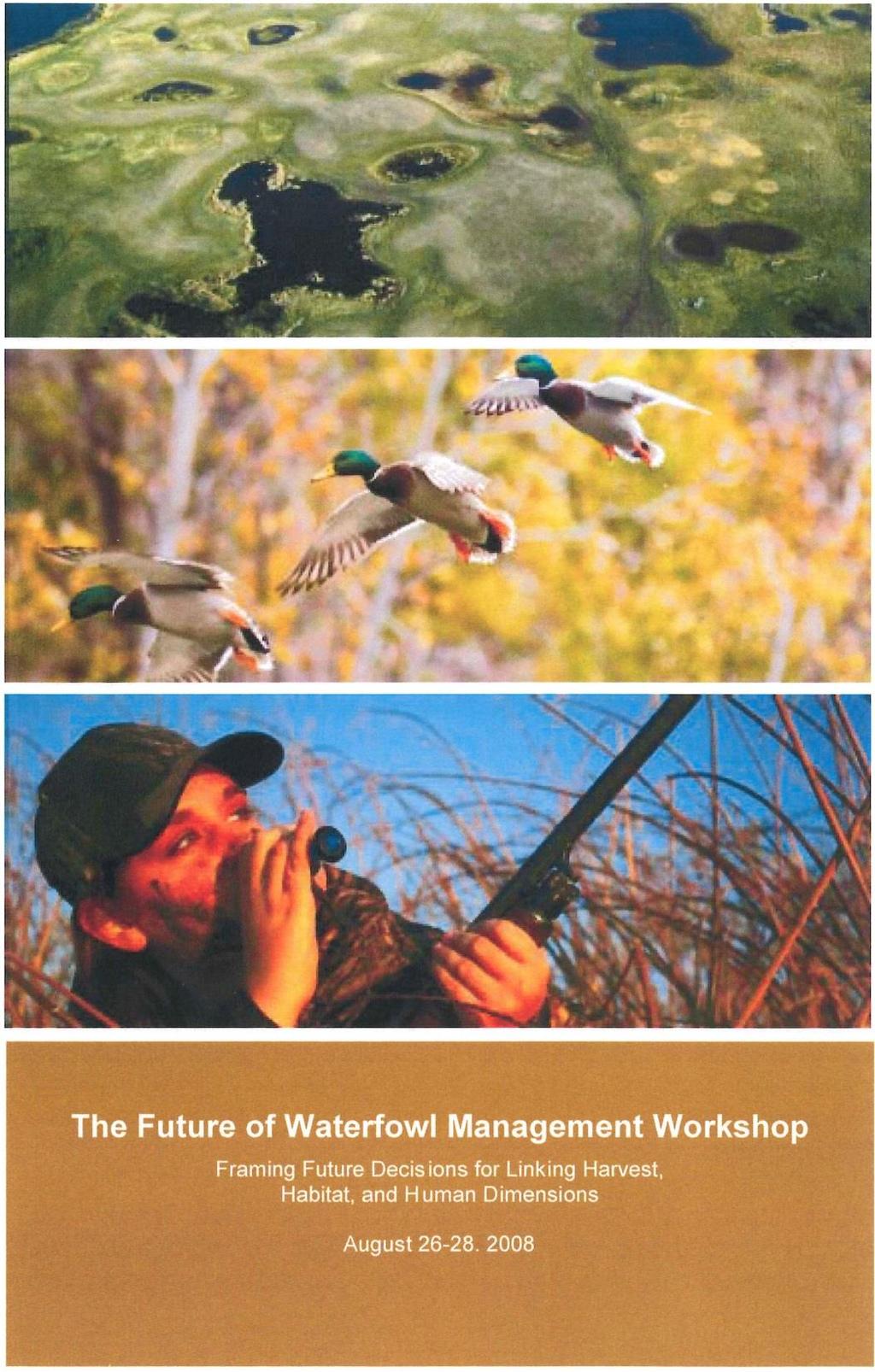 The Future of Waterfowl Management Workshop Minneapolis,