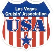 2012 Schedule of Events Las Vegas Cruisin' Association "Cruise Nights" Special Events & Car Show Schedule Las Vegas Cruisin' Association, Inc.