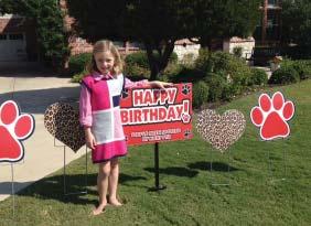 The cost is $25: Happy Birthday, paw signs, leopard print heart signs Happy Birthday, paw signs Happy Birthday, leopard print heart signs We are proud of You, paw signs, leopard print heart signs We