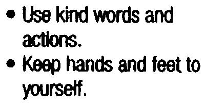 Use kind words and actions.