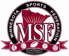 Minnesota Sports Federation Enclosed is a packet of information concerning tournament procedures which you will need to follow.