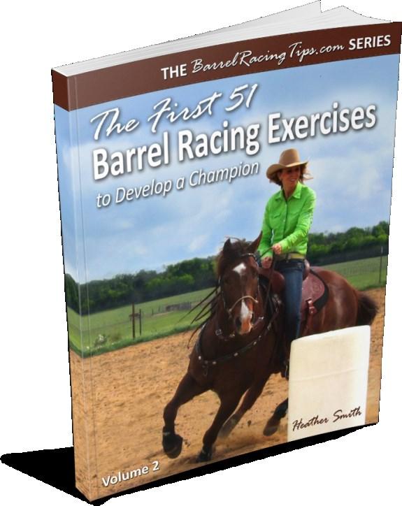 I Hope You ve Enjoyed This FREE Sample Chapter From The First 51 Barrel Racing Exercises to Develop a Champion!