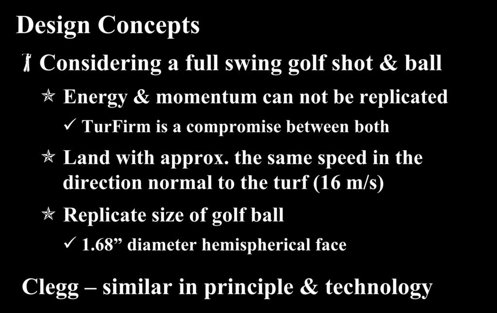 USGA TruFirm Design Concepts Considering a full swing golf shot & ball Energy &