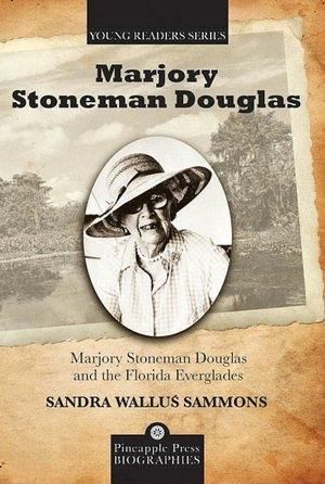 Marjory Stoneman Douglas and the