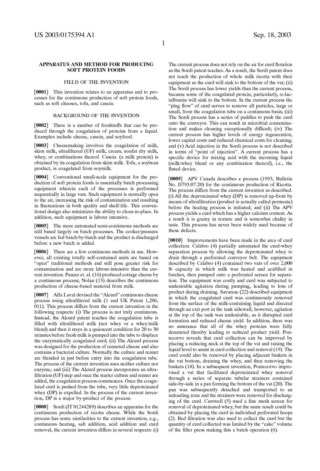 APPARATUS AND METHOD FOR PRODUCING SOFT PROTEIN FOODS FIELD OF THE INVENTION 0001.