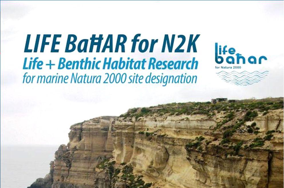 LIFE BaĦAR for N2K LIFE BaĦAR for N2K project aims to support designation of marine