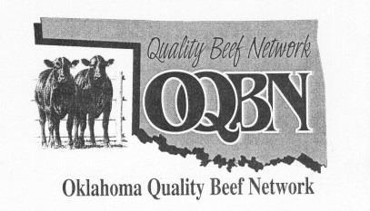 2013 Survey Sent to Buyers 5.5%Respondance (% of Respondents Reply) Dear OQBN cattle buyer, Thank you for taking part in the Oklahoma Quality Beef Network (OQBN).