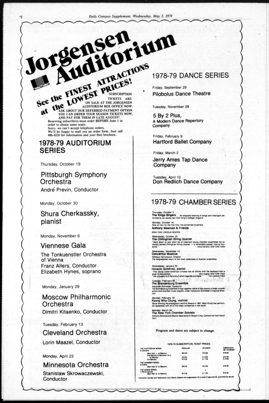 Daly Campus Supplement, Wednesday, May 3, 1978 * &. *mj&l 1978-79 DANCE SERES SUBSCRPTON TCKETS ARE ON SALE AT THE JORGENSEN AUDTORUM BOX OFFCE NOW. ASK ABOUT OUR DEFERRED PAYMENT OPTON.