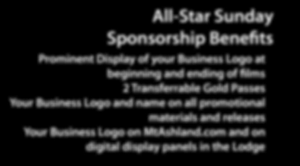 com. All-Star Sunday Sponsorship Benefits Prominent Display of your Business Logo at beginning