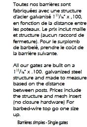 Barrières commerciales Commercial Gates BARRIÈRES BATTANTES SWING GATES Hauteur 4' High (LARGEUR/WIDTH) 4' 31.00 5' 36.00 6' 41.00 7' 46.00 8' 51.