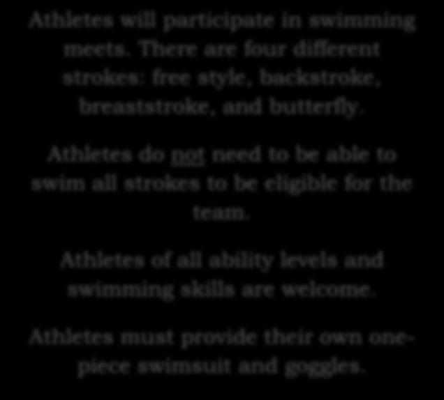 Girls Swim Team Athletes will participate in swimming meets.