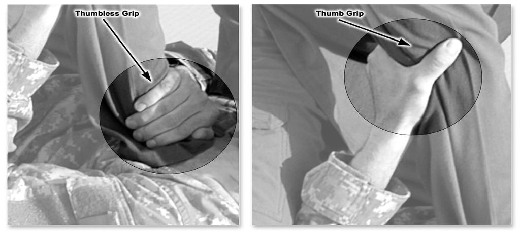 GRIPS GROUND GRAPPLING BASIC TECHNIQUES THUMB/THUMBLESS GRIP The thumbless grip is very strong in the direction of the fingers and when clamping against