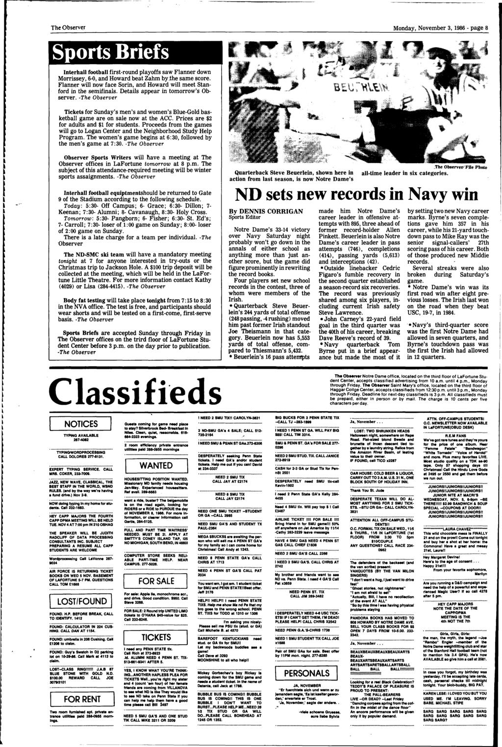 The Obseve Monday, Novembe 3, 986- page 8 Spots Biefs ntehall football fist-ound playoffs saw Flanne down Moissey, 6-0, and Howad beat Zahm by the same scoe.