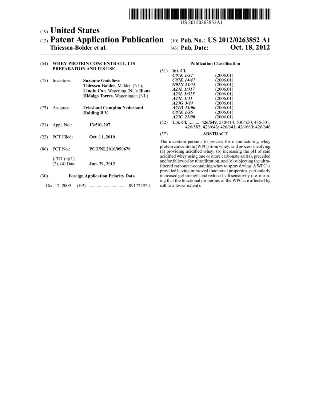 (19) United States (12) Patent Application Publication (10) Pub. No.: US 2012/0263852 A1 Thiessen-Bolder et al. US 20120263852A1 (43) Pub.