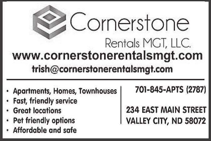 or Prairie Homes 701-845-APTS (2787). Management at www.cornerstonerentals- 1-888-366-6888 EHO mgt.