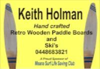 0448 683 821 Call Keith for handmade wooden surfboard's, ski's or