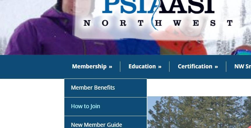 Process for Registering for the Exam Join the Organization If you have not yet joined the organization you will need to do so by going to psia-nw.