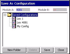 2.3.8 Saving/Loading Configurations Configuration is saved under current name and location Figure 25.