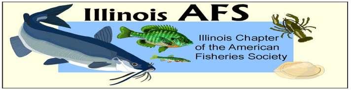 ILLINOIS CHAPTER AMERICAN FISHERIES SOCIETY 2017 ILLINOIS REPORT TO THE NORTH CENTRAL