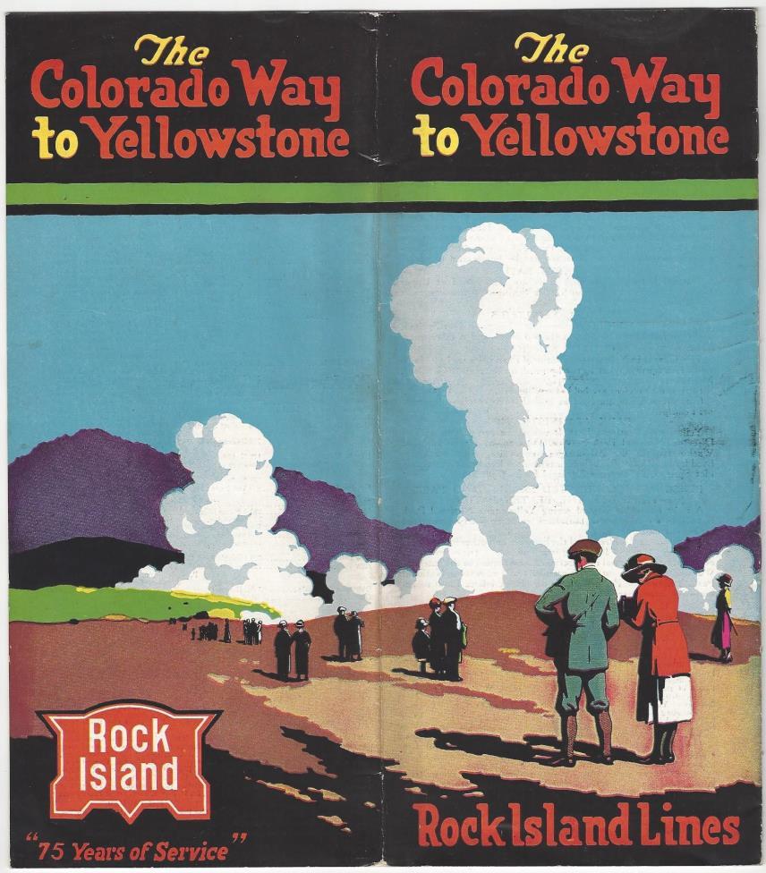 Rock Island to Yellowstone 8- Rock Island. The Colorado Way to Yellowstone. Chicago, Rock Island & Pacific Railway Company, [1928]. 15pp. Square octavo [23 cm x 21.