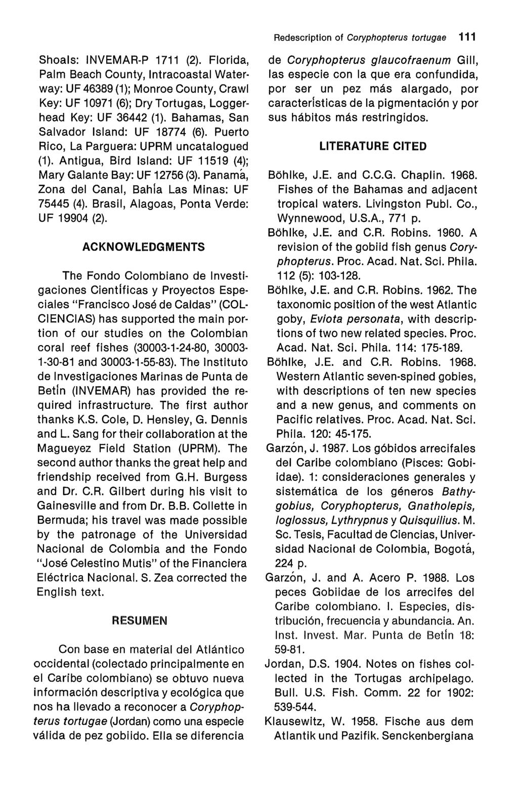 Garzón-Ferreira and Acero P.: Redescription of Coryphopterus tortugae (Jordan) (Osteichthyes: G Redescription of Coryphopterus tortugae 111 Shoals: INVEMAR-P 1711 (2).