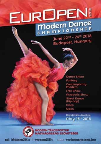 1 EurOpen Modern Dance Championship Budapest, Hungary June 22nd-24th 2018 This is the 4th EurOpen Modern Dance Championship organised by Hungarian Modern Dance Sport Federation.