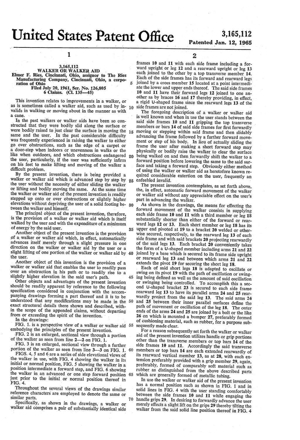 United States Patent Office 1 WALKER ORWALKERAID d Eimer Manufacturing F. Ries, Cincinnati, Company, Ohio, Cincinnati, assignor Ohio, to The a corpo Ries ration of Ohio Filed July, 1961, Ser. No.