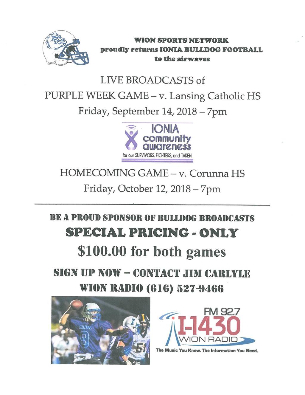 WION Sports Network proudly returns Ionia Bulldog Football to the airwaves! Live broadcast of Purple Game: Ionia Bulldogs VS Lansing Catholic High School Friday, September 14th at 7pm.