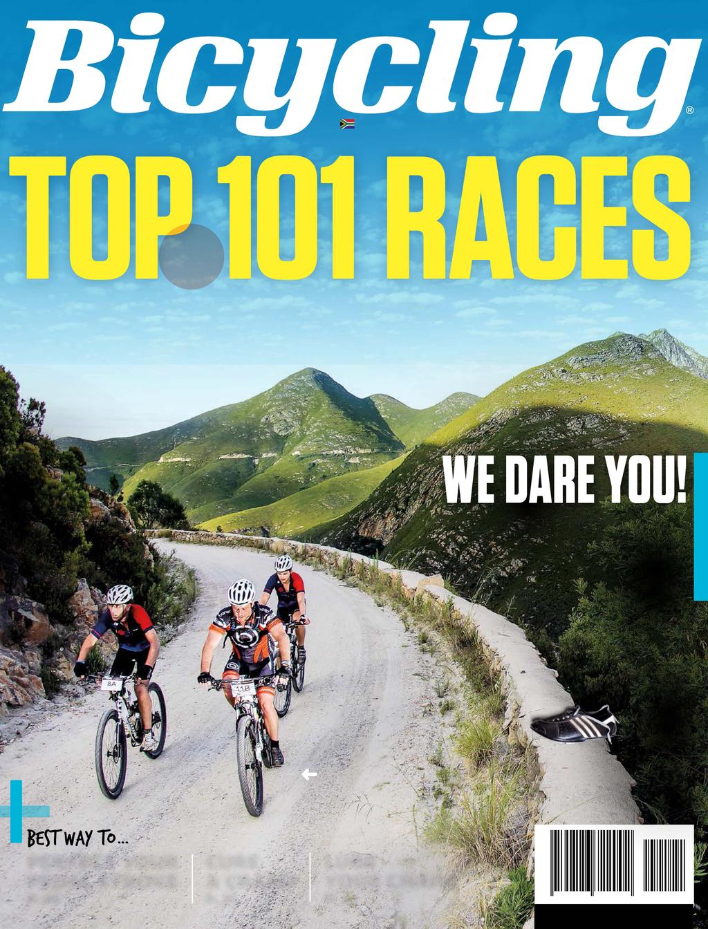 FEBRUARY 2016 SA S BEST-SELLING CYCLING MAGAZINE B U M PAEGRE 2 0 - PC I A L SPE OUR EXPERT GUIDE TO THE BEST ROAD, MTB AND STAGE EVENTS IN SA (START PLANNING NOW!