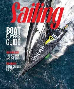 A NOTE FROM THE PUBLISHER Dear friends in the sailing business: No magazine makes sailing look better than SAILING.