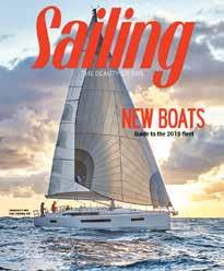 WHY SAILING MAGAZINE? Here s what readers say about SAILING MAGAZINE: SAILING is the only sailing magazine I get or read. I love the photos, the honesty, the reviews.